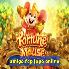 amigo fdp jogo online